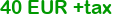 40 eur +tax
Click to change currency