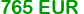 765 eur
Click to change currency