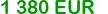 1 380 eur
Click to change currency