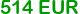 514 eur
Click to change currency