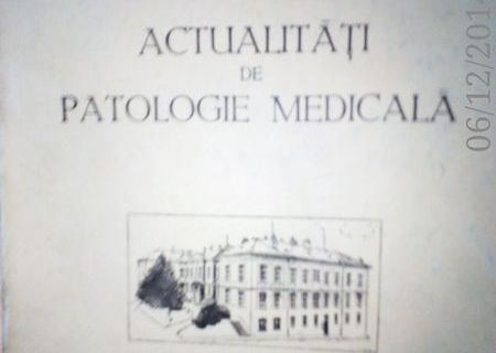 Actualitati de patologie medicala Hatieganu , 1948