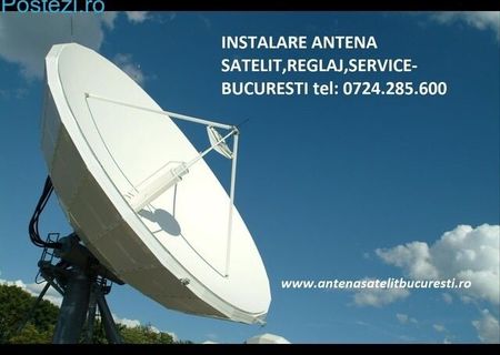 ANTENE SATELIT,INSTALARE ANTENA 0724.285.6oo reglaj antene satelit ANTENE SATELIT,INSTALARE ANTENA 0724.285.6oo reglaj antene satelit