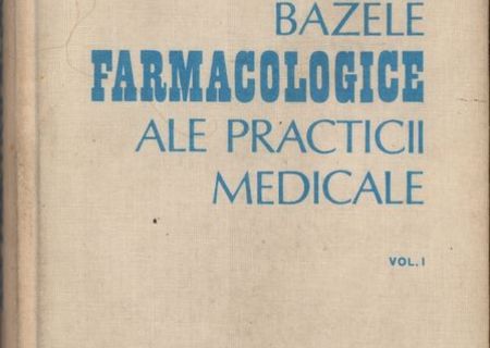 Bazele farmacologice ale practicii medicale, vol. I, V. Stroescu, 1989