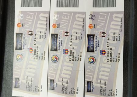 Bilete finala cupei Steaua Astra