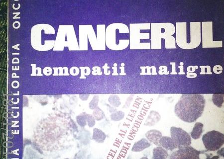 Cancerul hemopatii maligne , Vol. 10