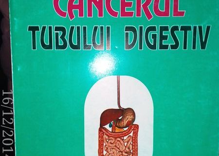 Cancerul tubului digestiv ,T. Curca , Ed. Medicala , 2001