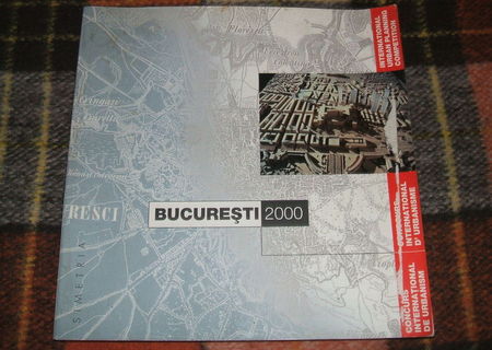 Concurs international de urbanism Bucuresti 2000