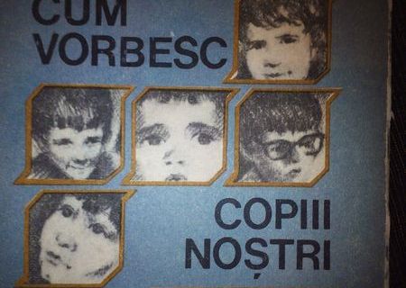 Cum vorbesc copii nostri , Emilia Jurcau , Nicolae Jurcau ,1989