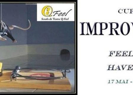 Curs de Improvizatie "Feel Free! Have Fun!" Curs de Improvizatie "Feel Free! Have Fun!"
