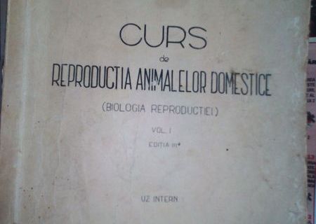 Curs de reproductia animalelor domestice biologia reproductiei , Vol.1,1965