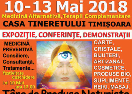 EzotericFest Timisoara 10 -13 Mai 2018 ed.XX Casa Tineretului – Conferinte Expozitie Demonstratii