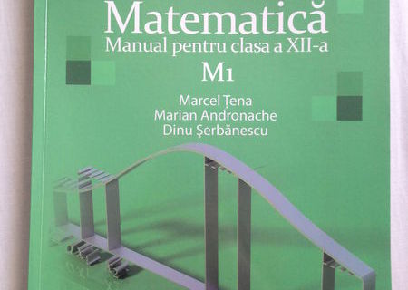 Matematica – manual pentru clasa XII, M1, Tena