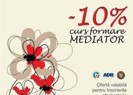 OFERTA CURS MEDIATOR BACAU, 25 martie 2014