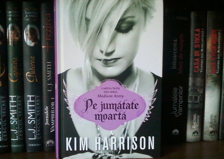 Pe jumatate moarta de Kim Harrison