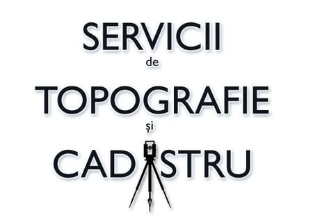 Servicii Topografice si Cadastru