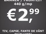 Bannere Publicitare la doar 2.99 euro/mp!