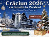Crăciun 2026  cu  Familia la Predeal