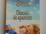 Danielle Steel- Dincolo de aparente, roman de dragoste