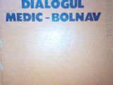 Dialogul medic- bolnav , Virgil Enatescu , 1981, Ed. Dacia