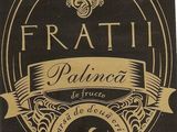 Palinca FRATII (an: 2000-2008)