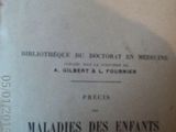 Precis des maladies des enfants ,A.Gilbert ,L. Fournier ,1920