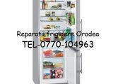 REPARATII FRIGIDERE ORADEA TEL-0770104963
